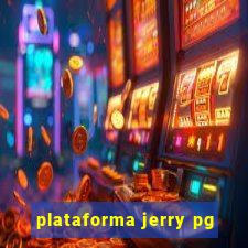 plataforma jerry pg